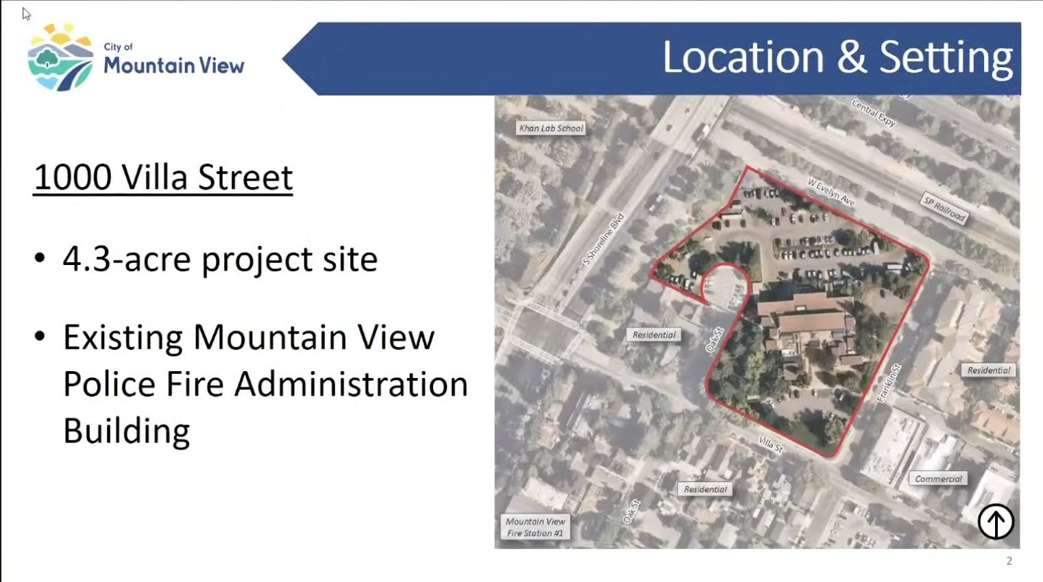 The Mountain View public safety building will be located at 1000 Villa St., where the existing Mountain View Police Fire Administration building is located.